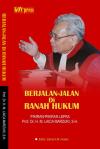 Berjalan-Jalan di Ranah Hukum, Pikiran Lepas Prof. Dr. H.M. Laica Marzuki, S.H.